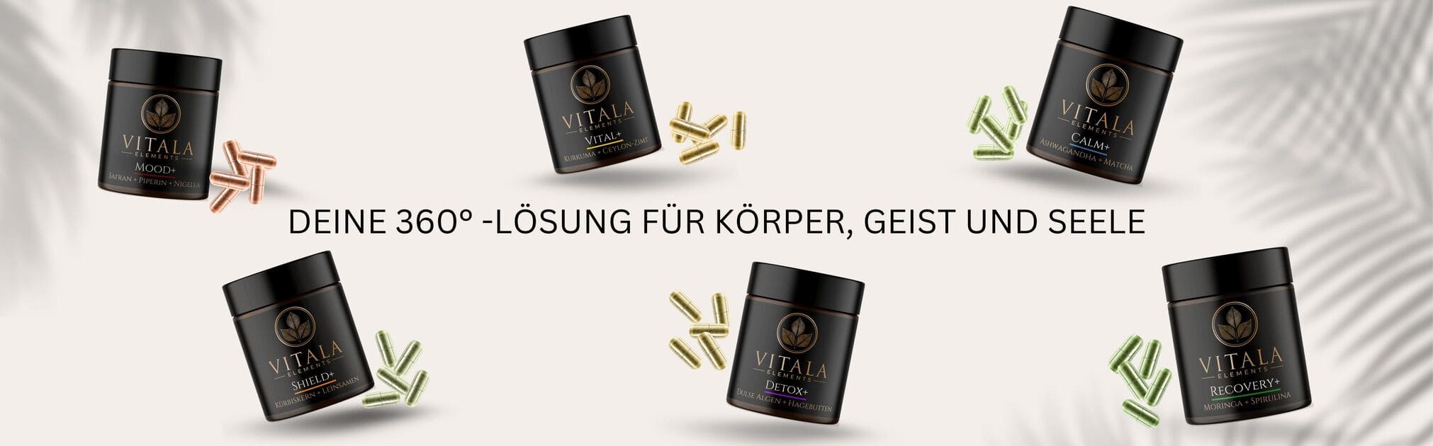 VITALA Elements – Deine tägliche Quelle für hochwertige Nahrungsergänzung mit natürlichen, pflanzlichen Inhaltsstoffen. Entwickelt für mehr Energie, innere Balance und ganzheitliches Wohlbefinden. Entdecke unsere innovativen Kapseln mit bioverfügbaren Wirkstoffen, die dein Immunsystem stärken, den Stoffwechsel optimieren und die mentale Leistungsfähigkeit fördern – für ein gesundes, aktives Leben.